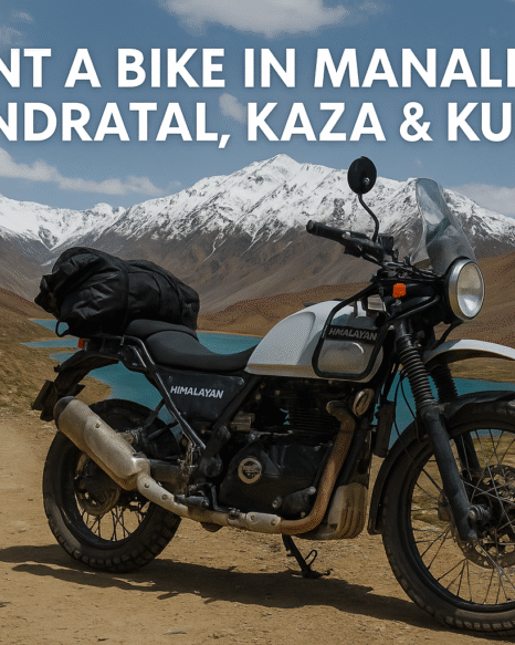 Bike rental in Manali for Chandratal, Kaza and Kunzum La with Royal Enfield Himalayan