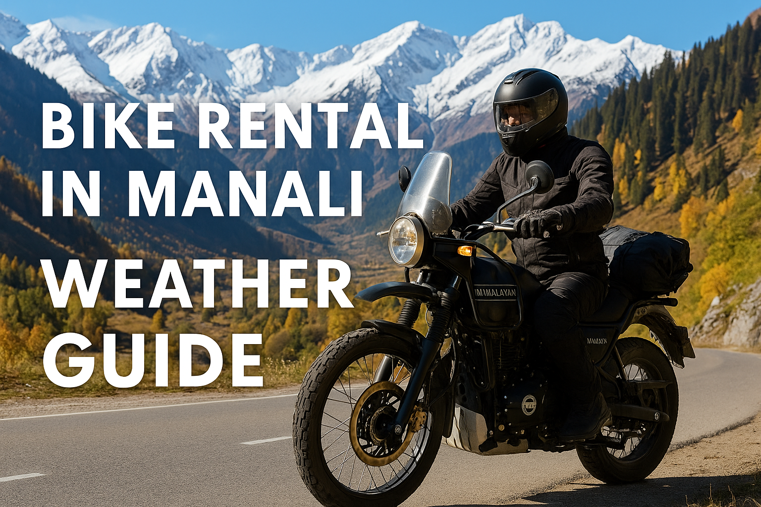 bike rental in Manali weather guide for riders