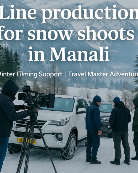 Line production for snow shoots in Manali by Travel Master Adventure – film crew with cameras and lighting equipment working in a snowy Himalayan meadow with 4×4 vehicles and snow-covered peaks in the background.